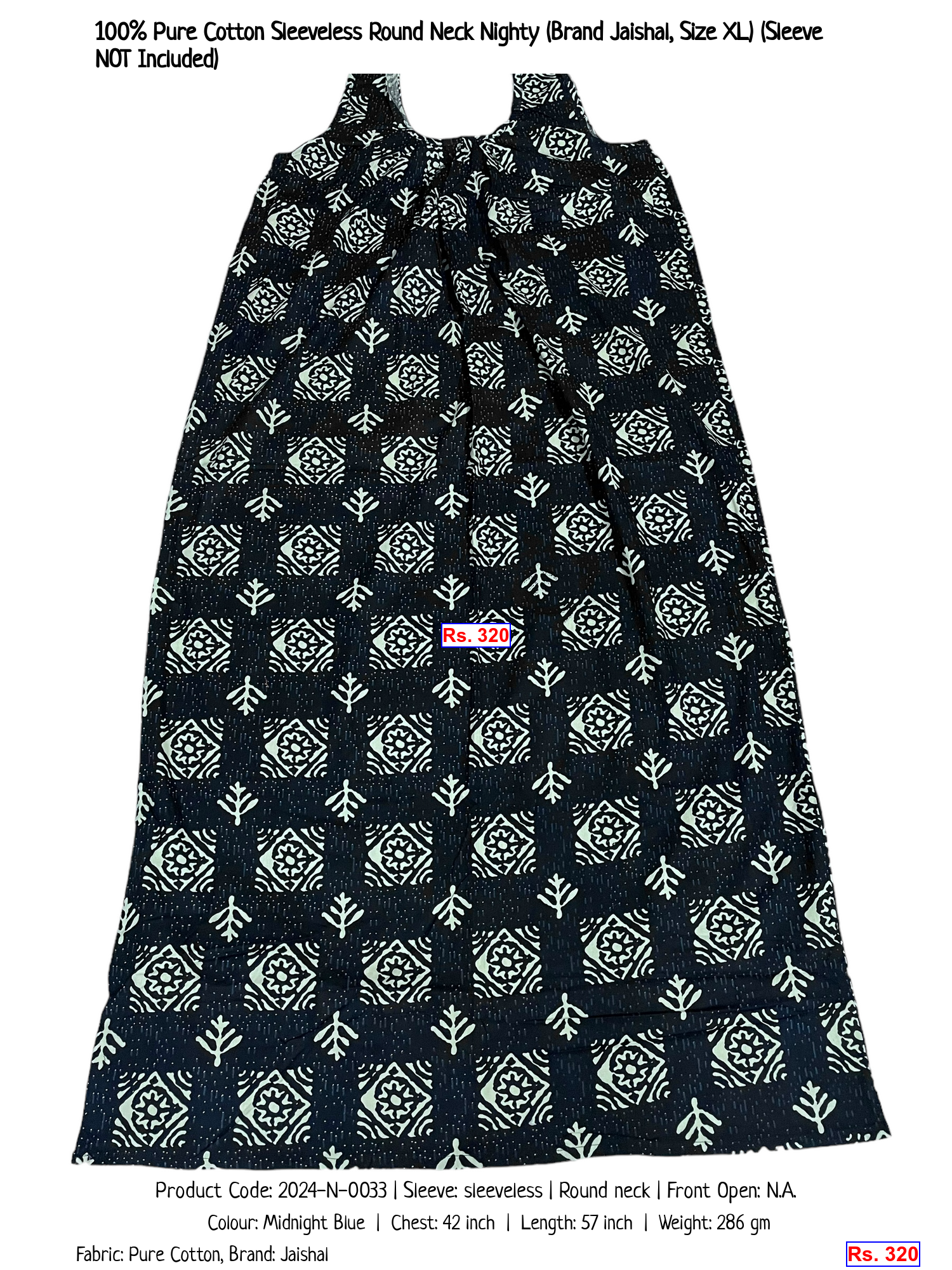 100% Pure Cotton Sleeveless Round Neck Nighty (Brand Jaishal, Size XL) (Sleeve NOT Included)