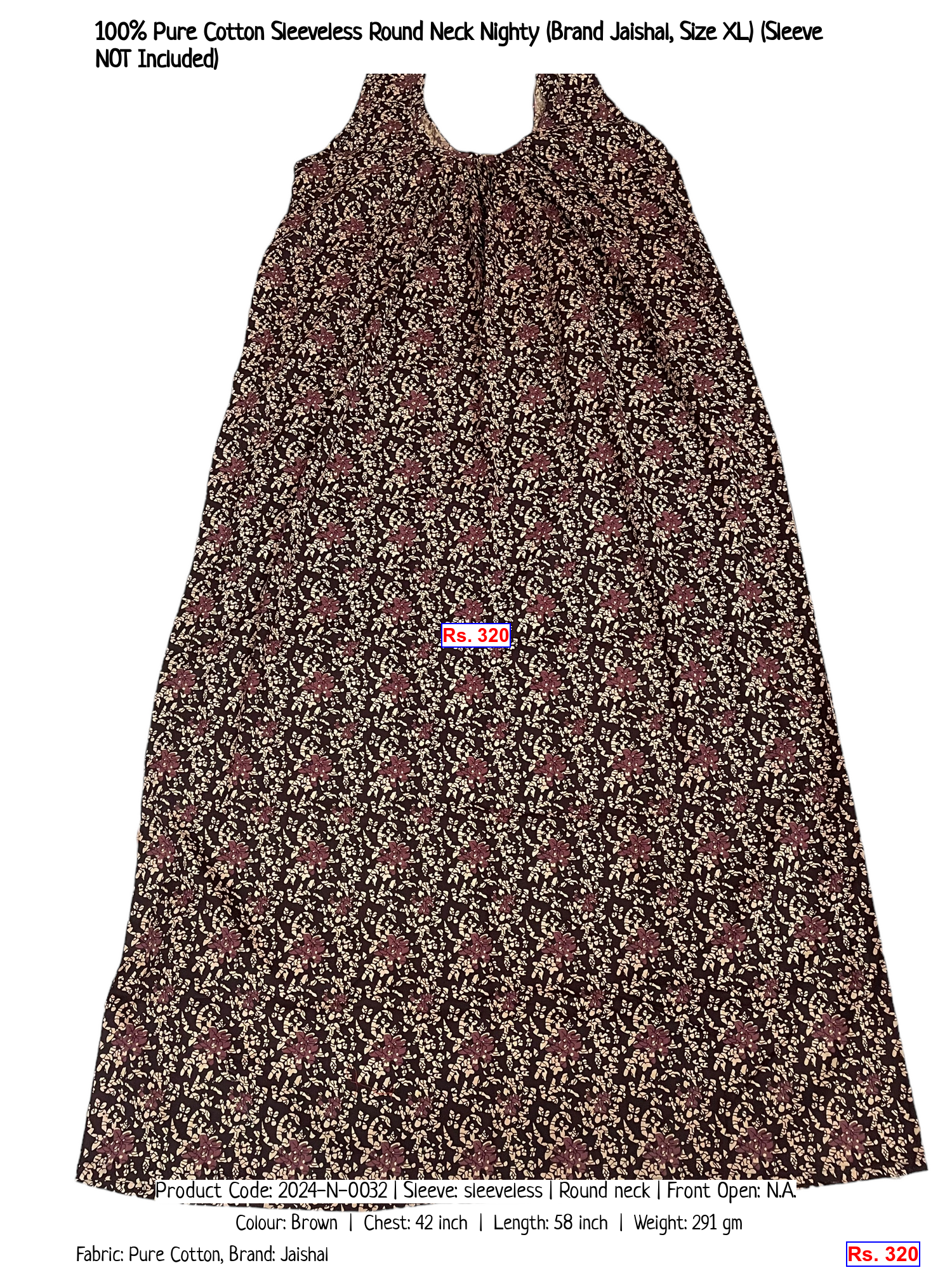 100% Pure Cotton Sleeveless Round Neck Nighty (Brand Jaishal, Size XL) (Sleeve NOT Included)