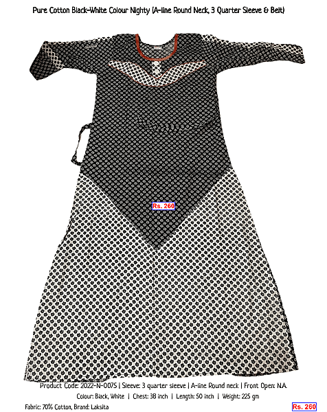 134-pure-cotton-black-white-colour-nighty-a-line-round-neck-3-quarter-sleeve-belt | Rs. 260