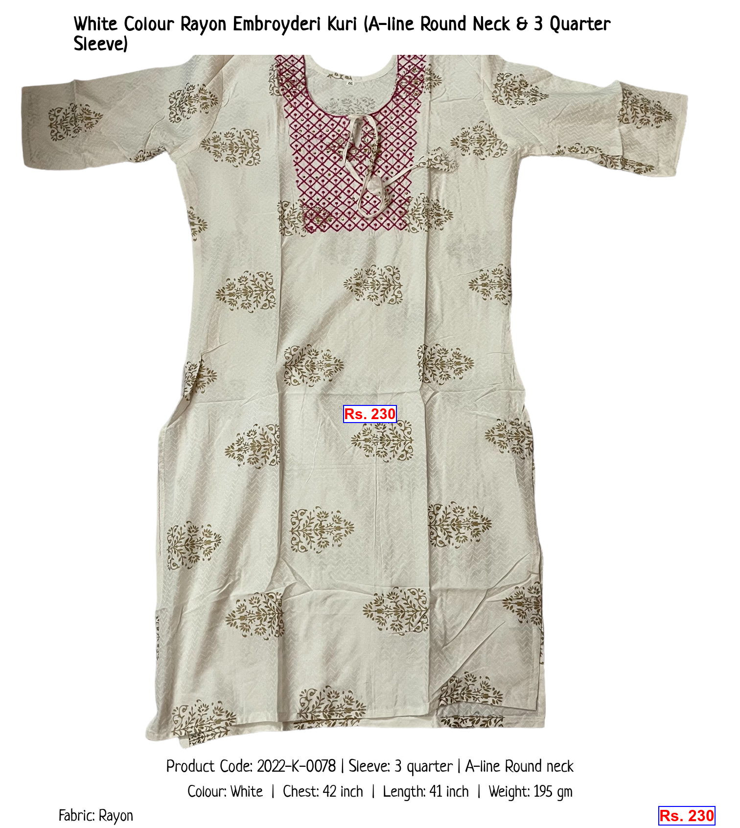 White Colour Rayon Embroyderi Kuri (A-line Round Neck & 3 Quarter Sleeve)