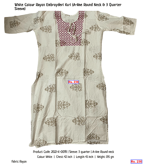 White Colour Rayon Embroyderi Kuri (A-line Round Neck & 3 Quarter Sleeve) | Rs. 230